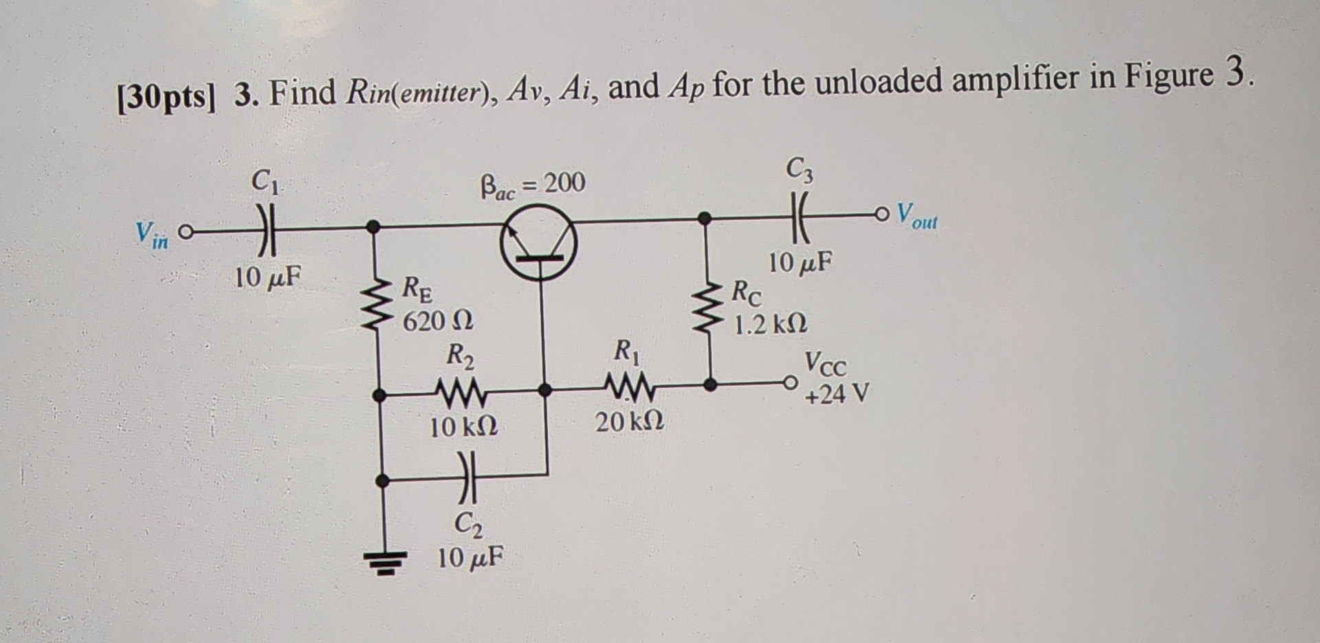 [ 3 0 pts ] 3 . Find Rin ( emitter ) , A v , A i