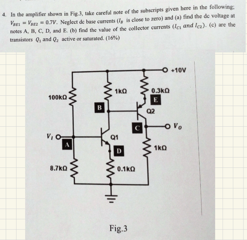 In the amplifier shown in Fig . 3 , take careful