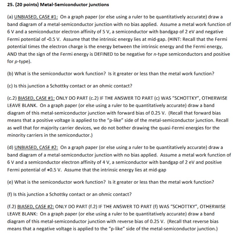 2 5 . ( 2 0 points ) Metal - Semiconductor