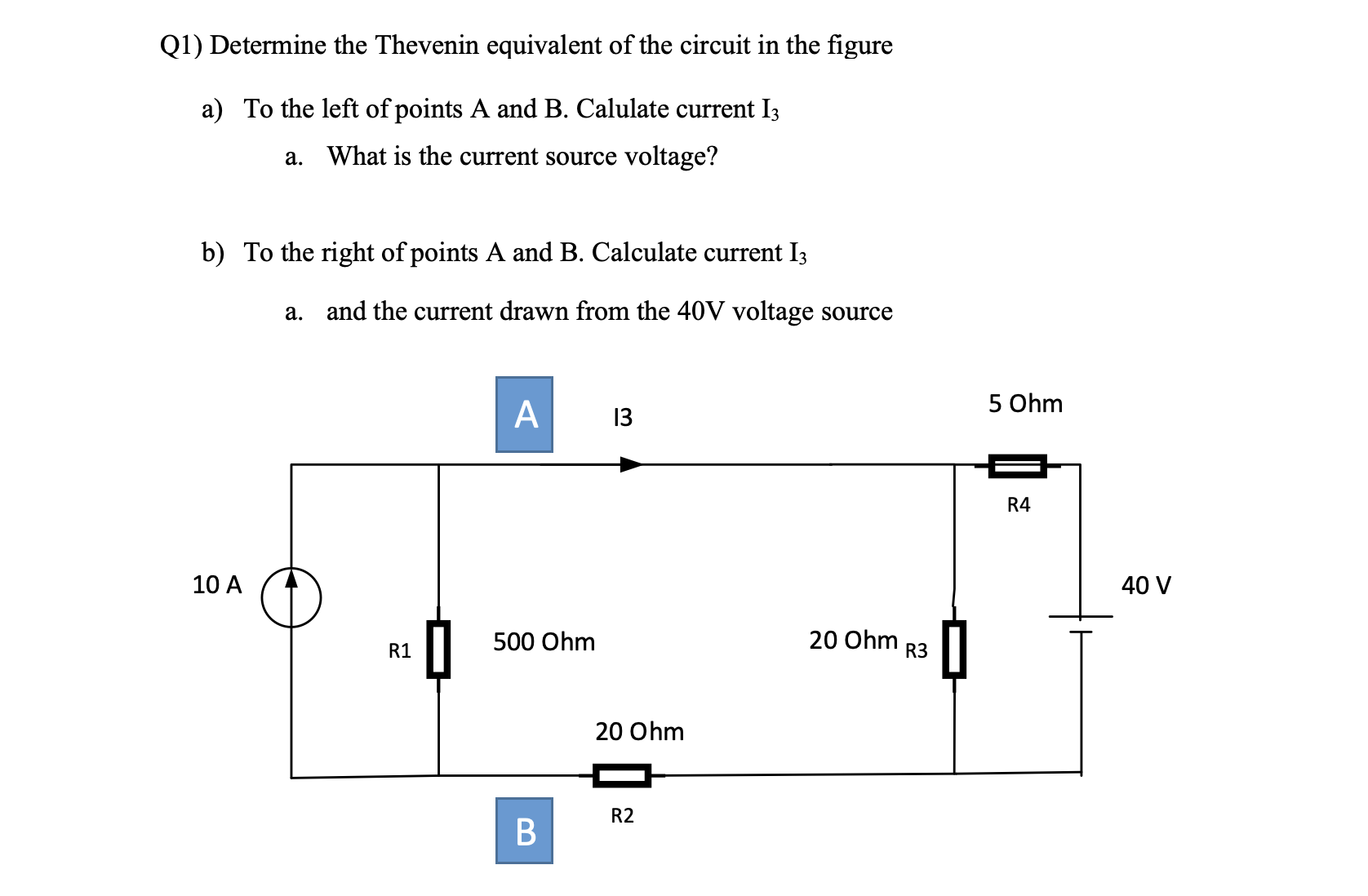 Q 1 ) Determine the Thevenin equivalent of the