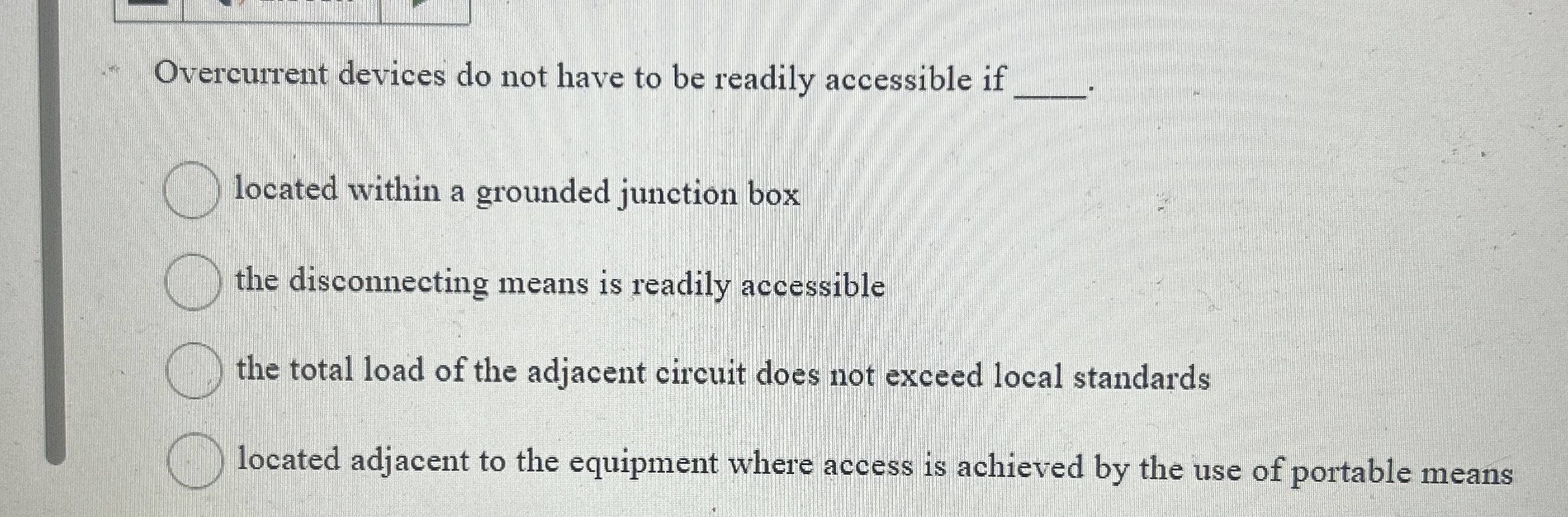 Overcurrent devices do not have to be readily