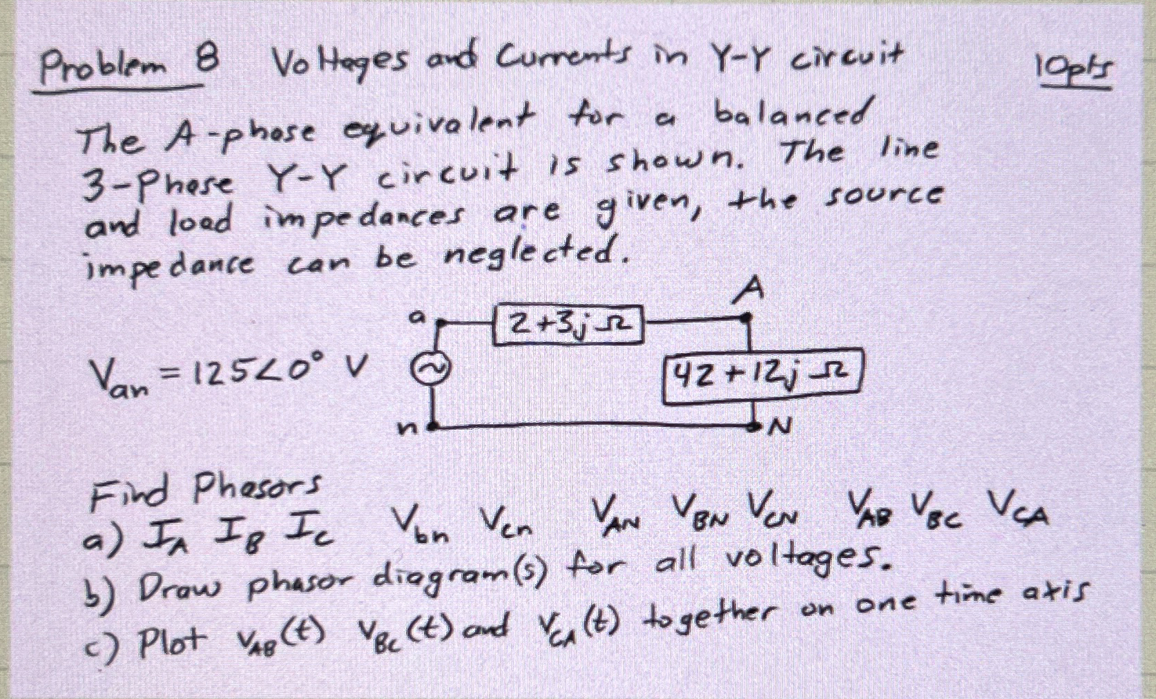 Problem 8 Voltages and Currents in Y - Y circuit