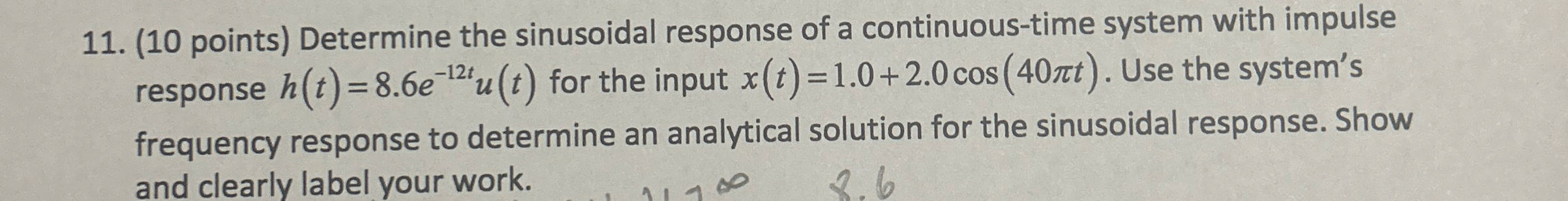 ( 1 0 points ) Determine the sinusoidal response