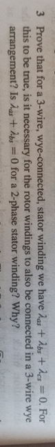 3 Prove that for a 3 - wire, wye - connected,