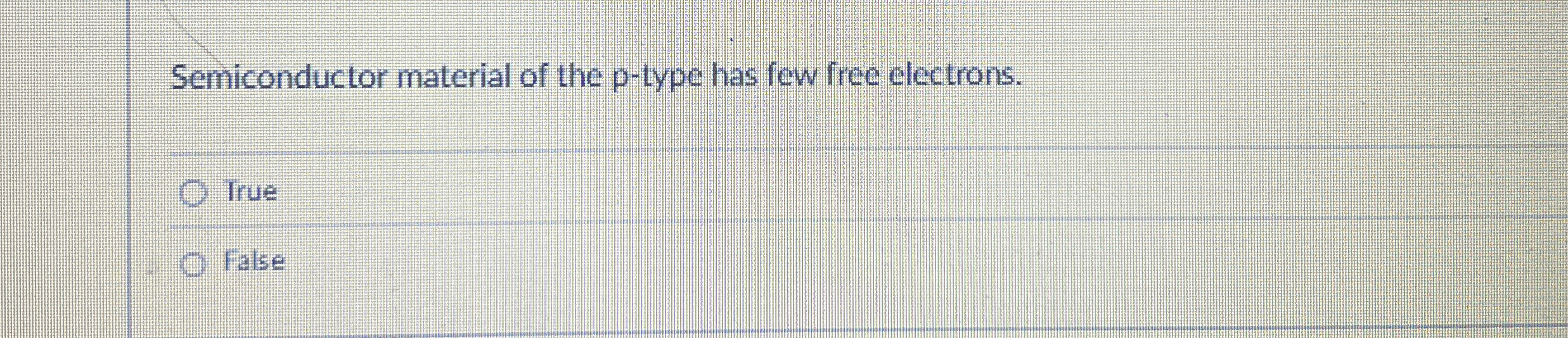 Semiconductor material of the p - type has few