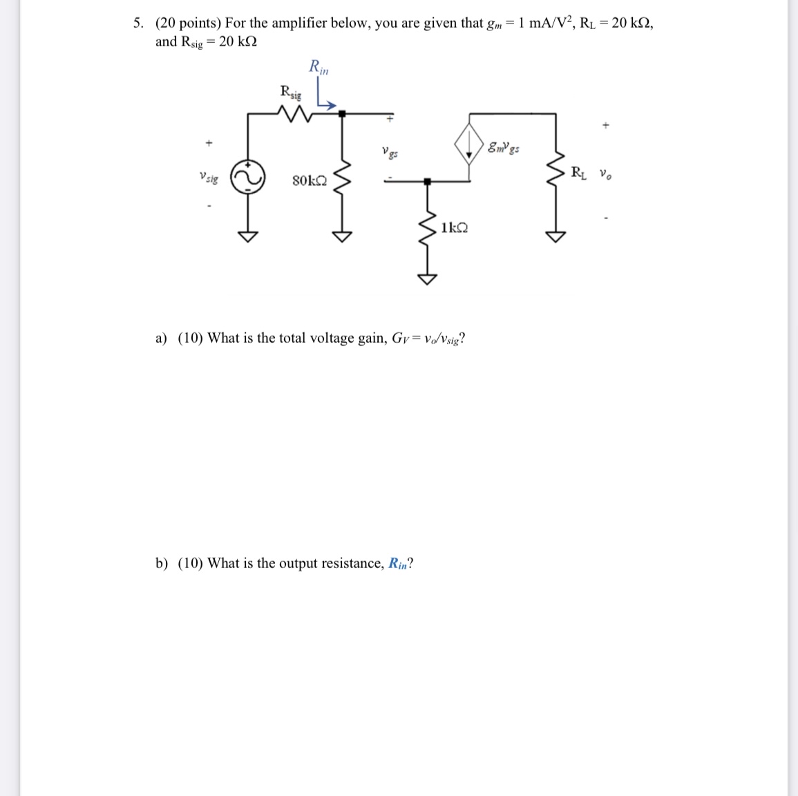 ( 2 0 points ) For the amplifier below, you are