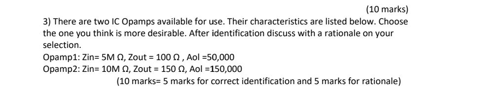 ( 1 0 marks ) There are two IC Opamps available
