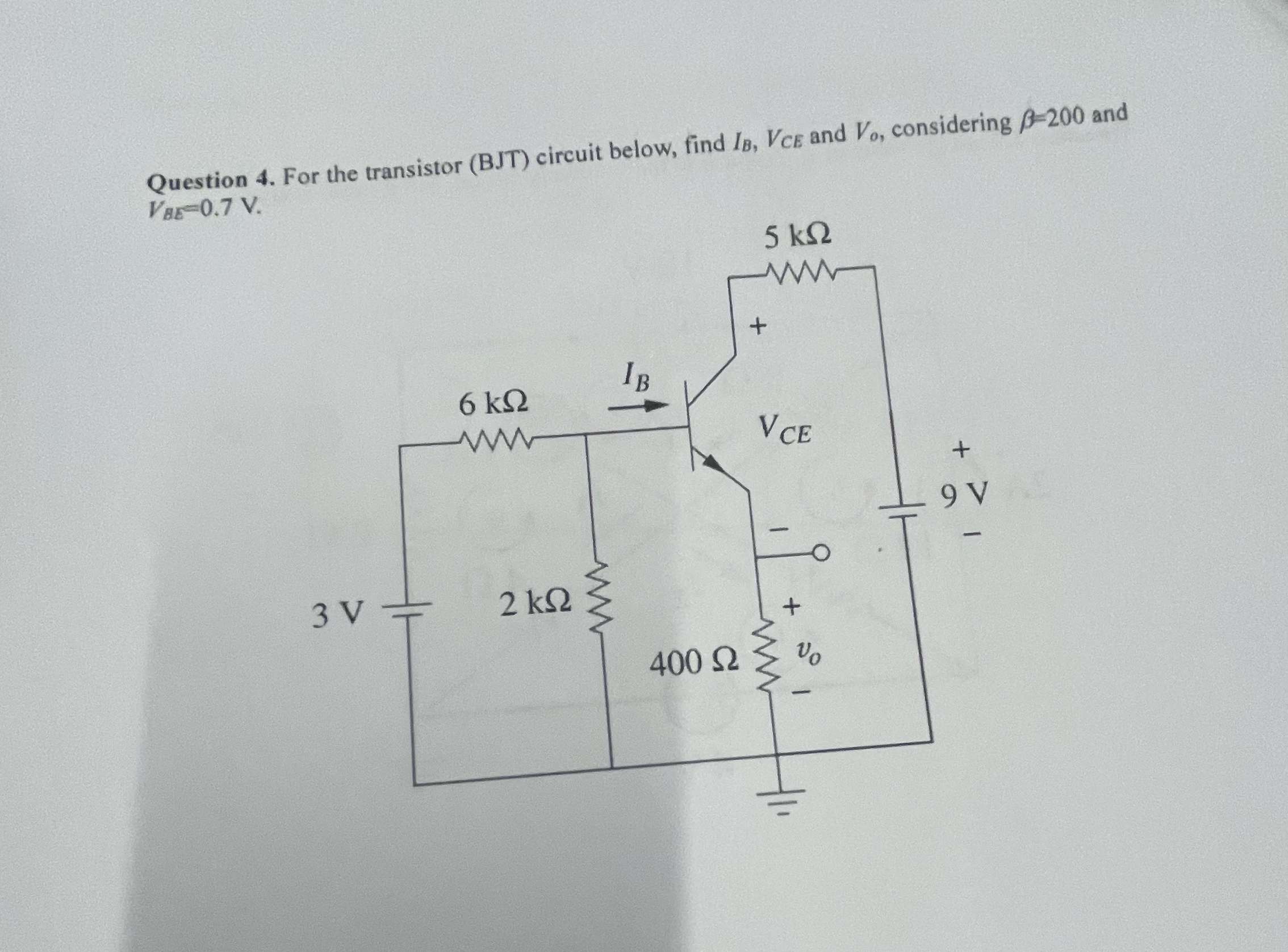 Question 4 . For the transistor ( BJT ) circuit