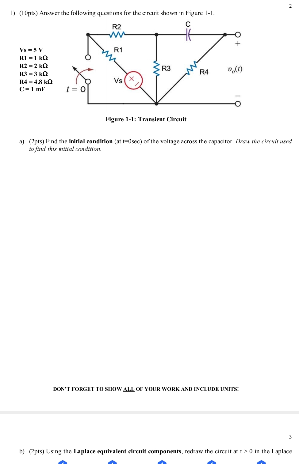 ( 1 0 pts ) Answer the following questions for