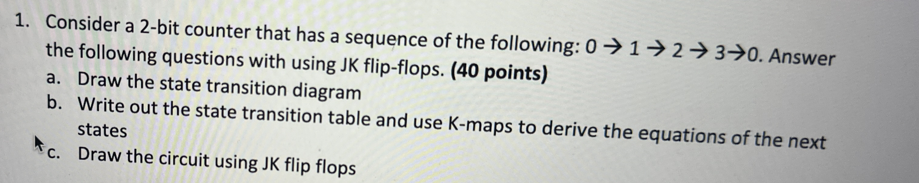 Consider a 2 - bit counter that has a sequence of
