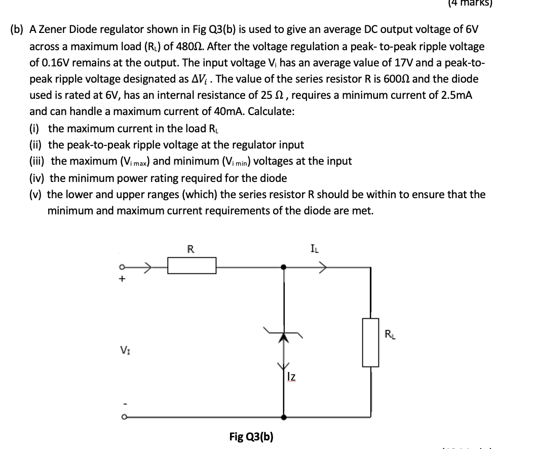 ( 4 marks ) ( b ) A Zener Diode regulator shown