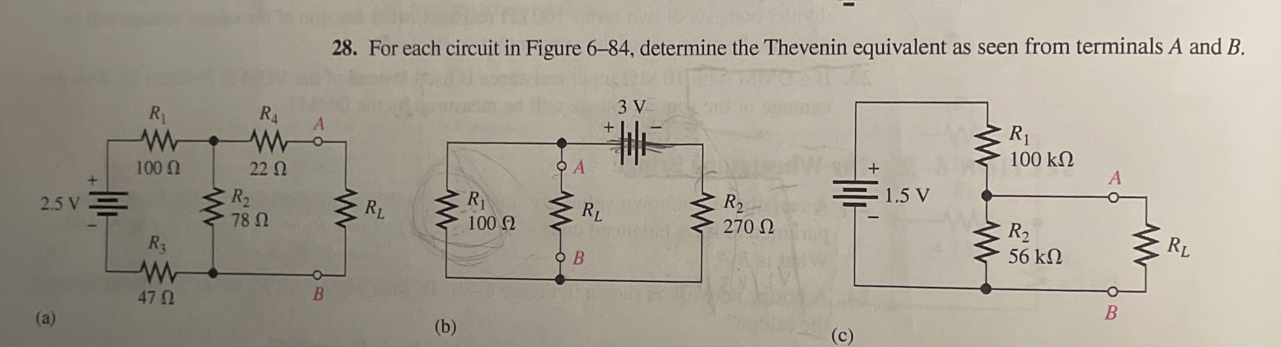 For each circuit in Figure 6 - 8 4 , determine