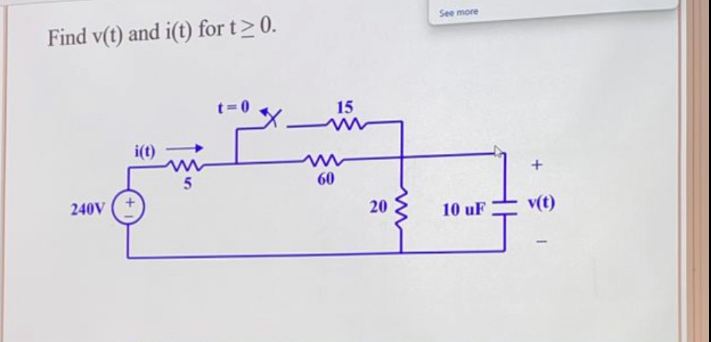 Find i ( t ) and v ( t ) for t  style=