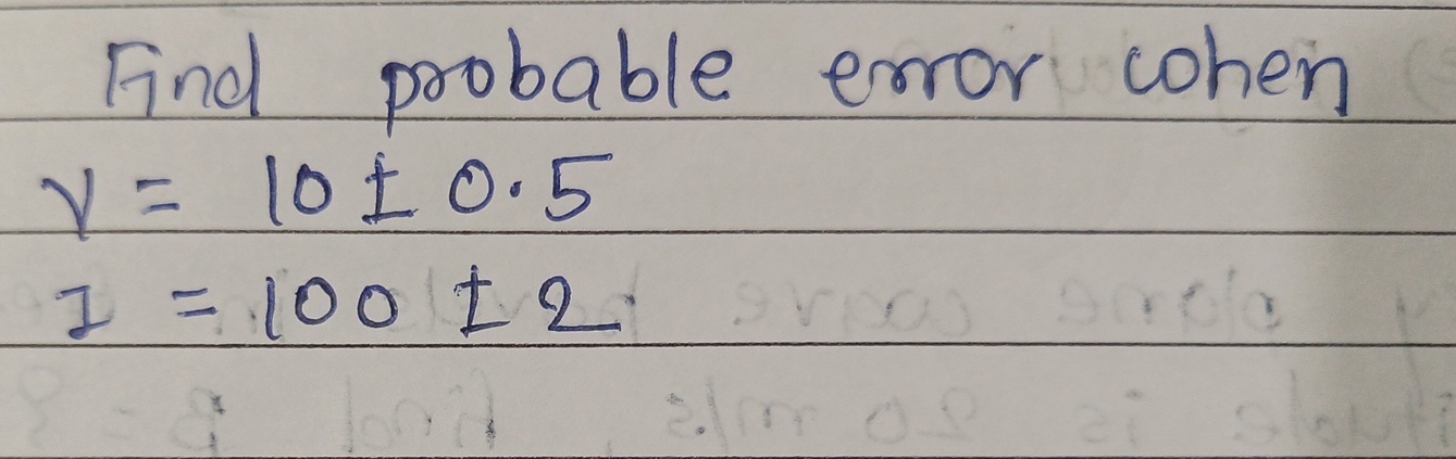 Find probable error when = 1 0 + - 0 . 5 z = 1 0