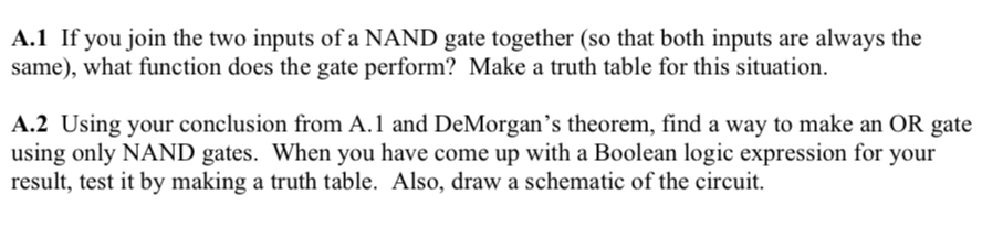 A . 1 If you join the two inputs of a NAND gate