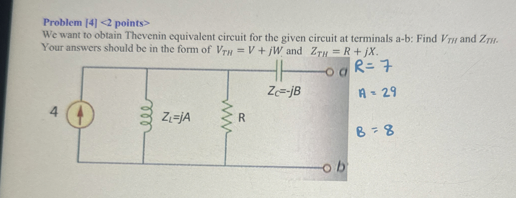 Problem [ 4 ] < 2 points > We want to obtain