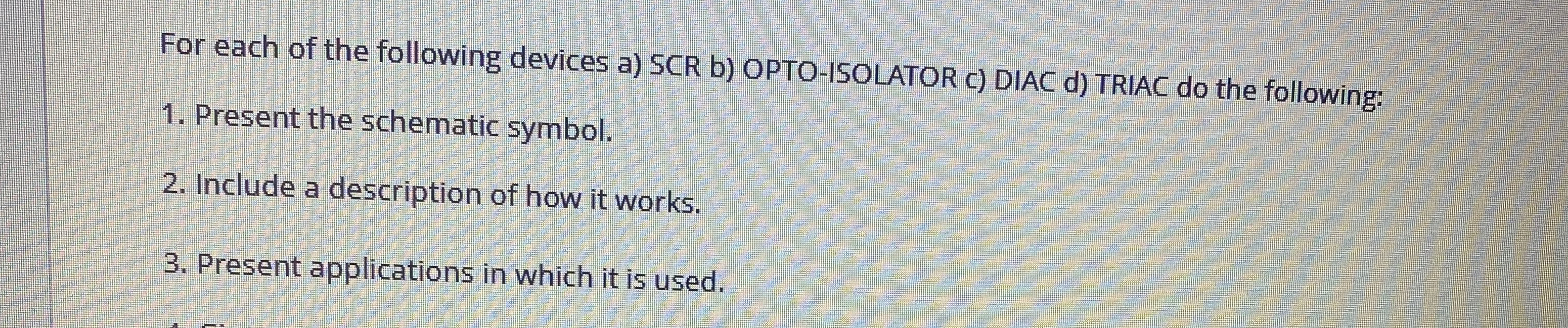 How to solve For each of the following devices a