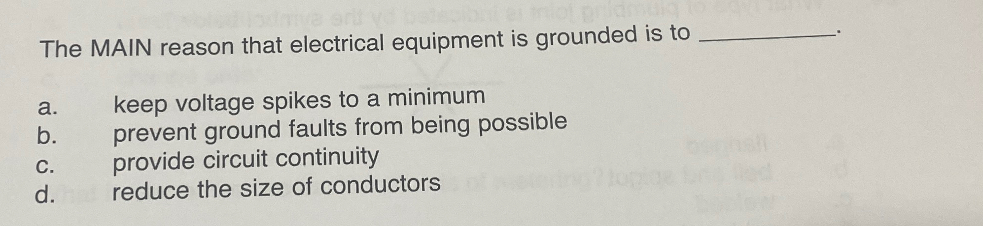 The MAIN reason that electrical equipment is