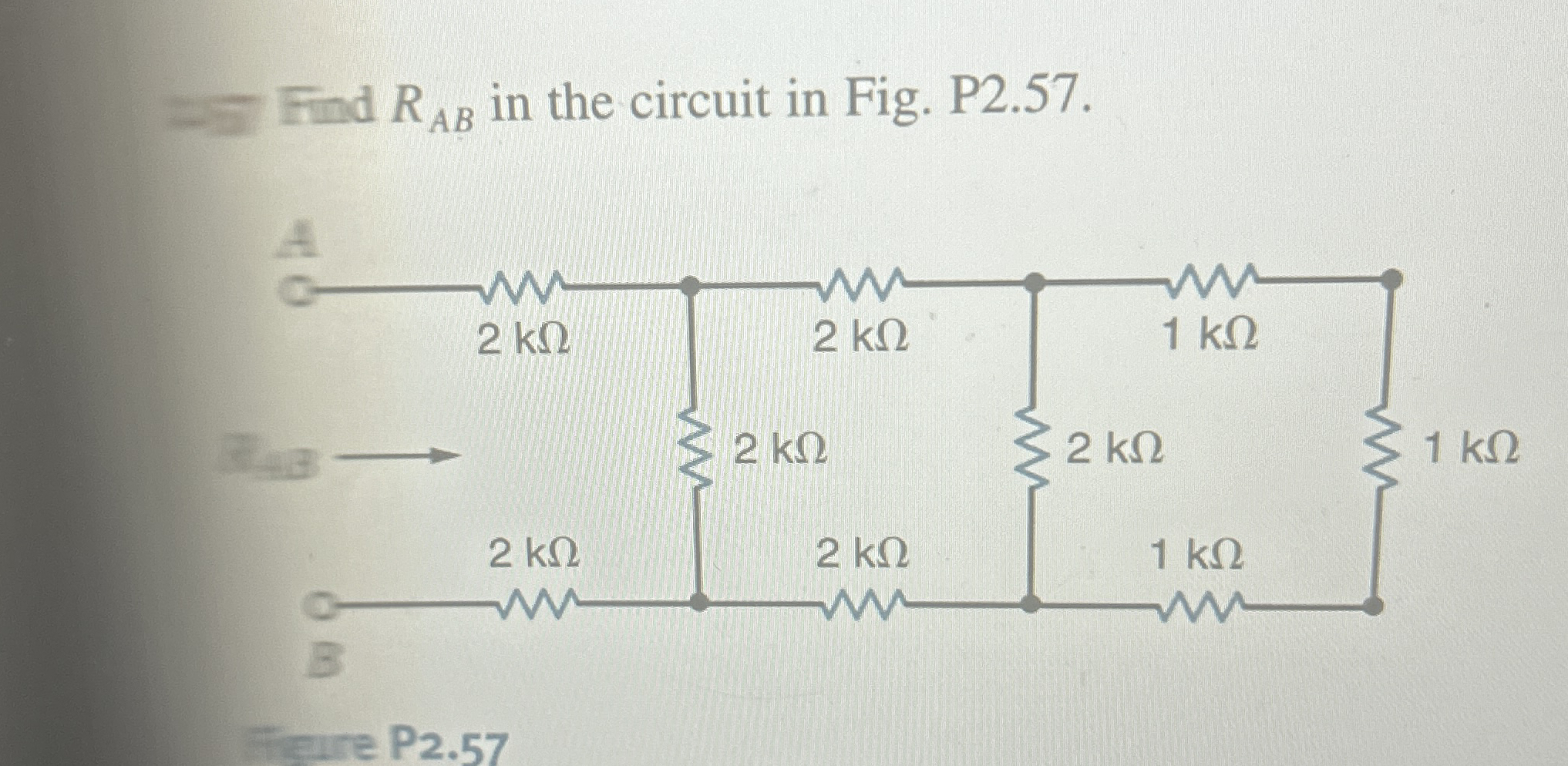 = Find R A B in the circuit in Fig. P 2 . 5 7 .
