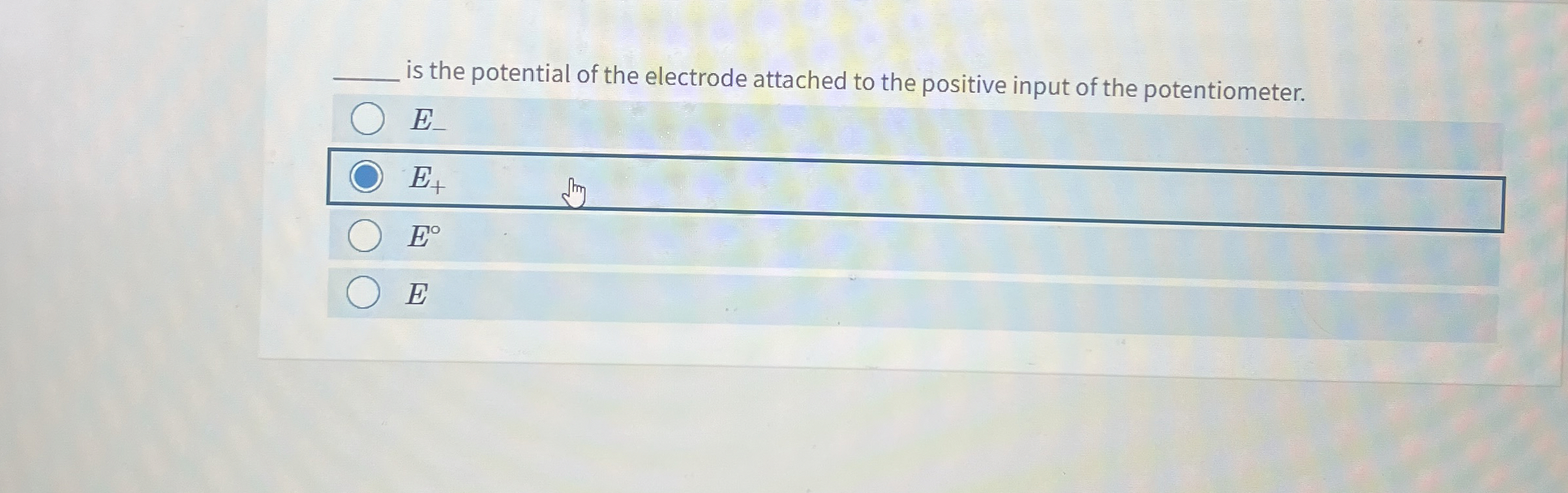 is the potential of the electrode attached to the