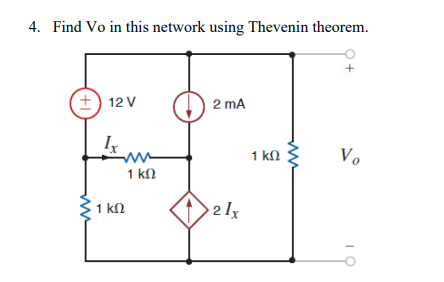 4 . Find Vo in this network using Thevenin