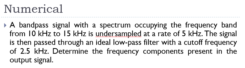 Numerical A bandpass signal with a spectrum