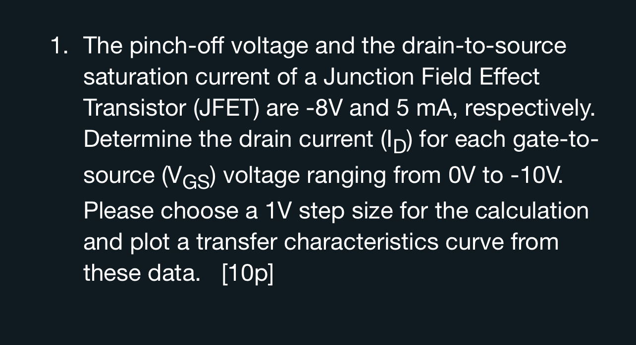The pinch - off voltage and the drain - to -