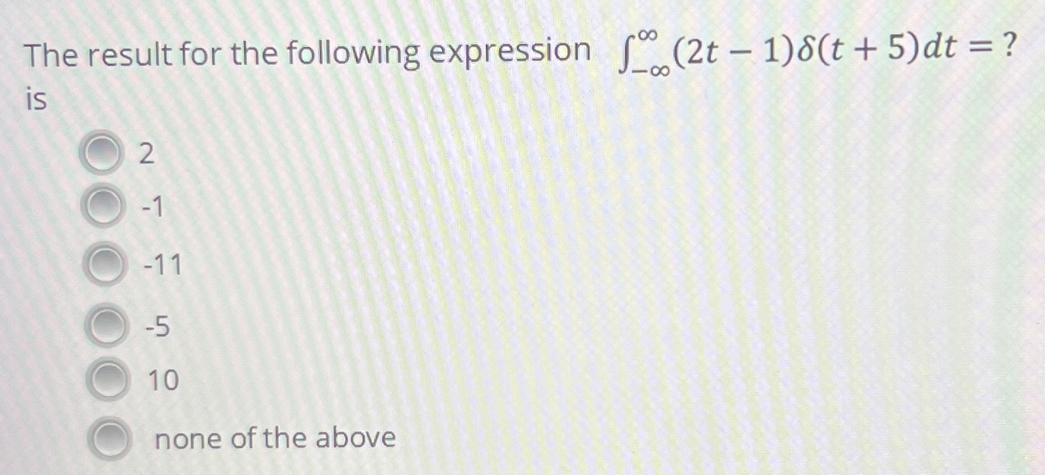 The result for the following expression - ( 2 t -
