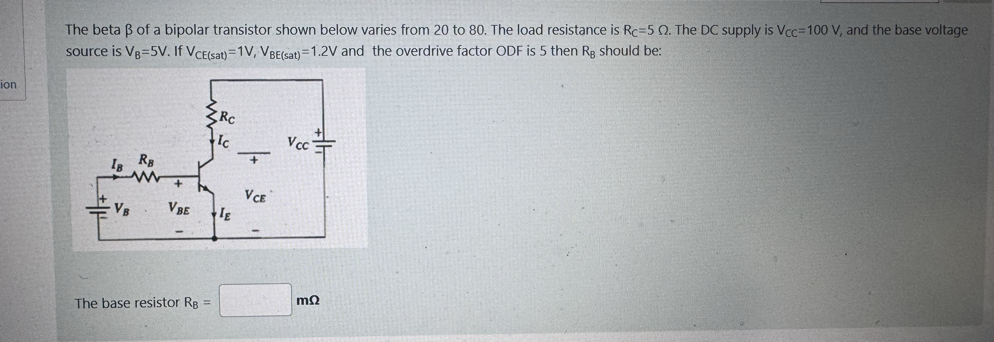 The beta of a bipolar transistor shown below