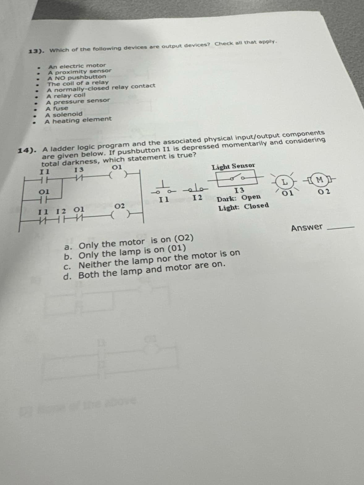 . Which of the following devices are output