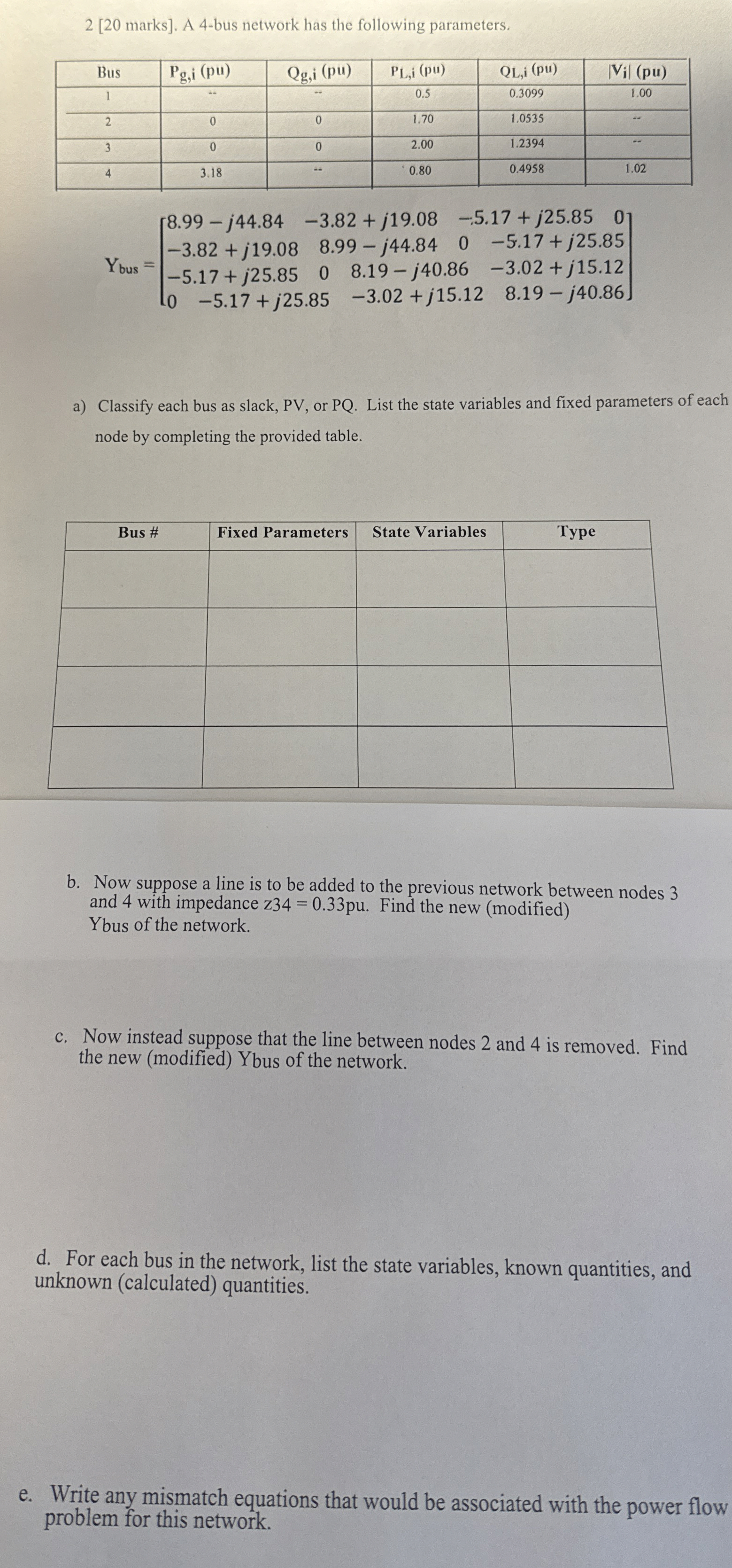 2 [ 2 0 marks ] . A 4 - bus network has the