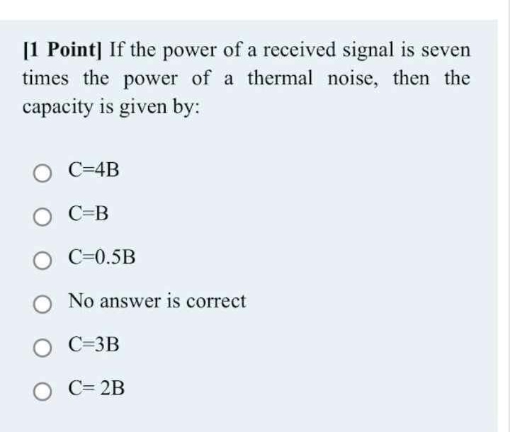 If the power of a received signal is seven times