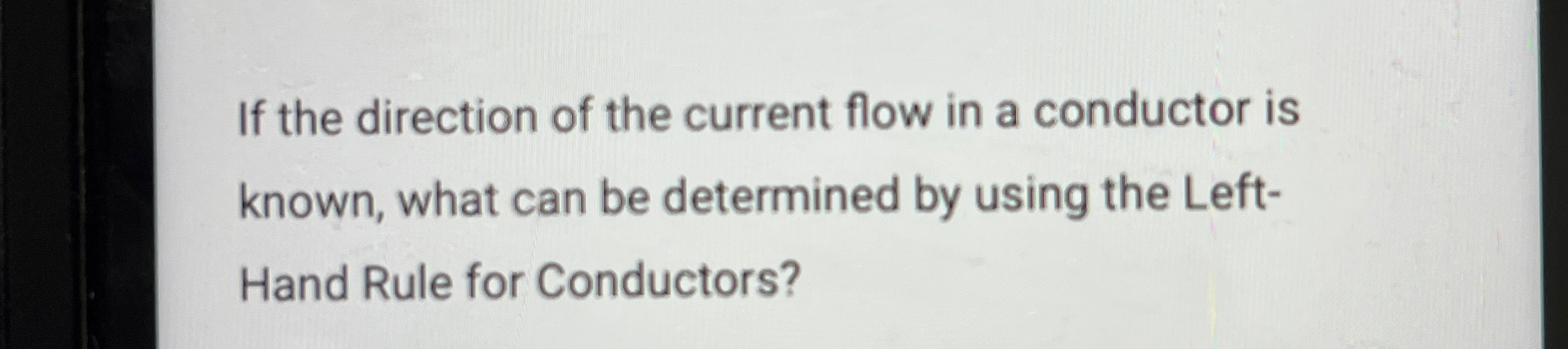If the direction of the current flow in a