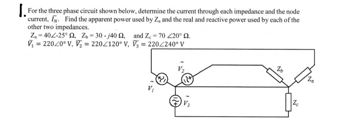 For the three phase circuit shown below,