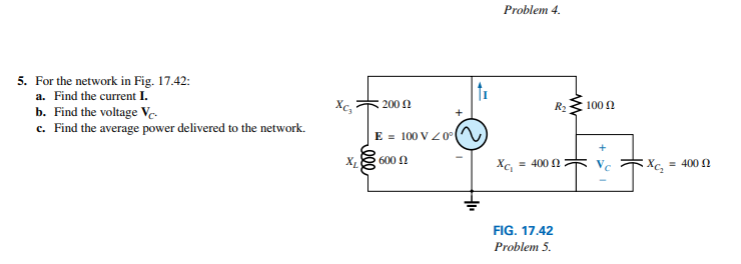 Problem 4 . 5 . For the network in Fig. 1 7 . 4 2