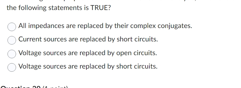 the following statements is TRUE? All impedances