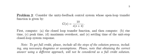 Problem 2 : Consider the unity - feedback control