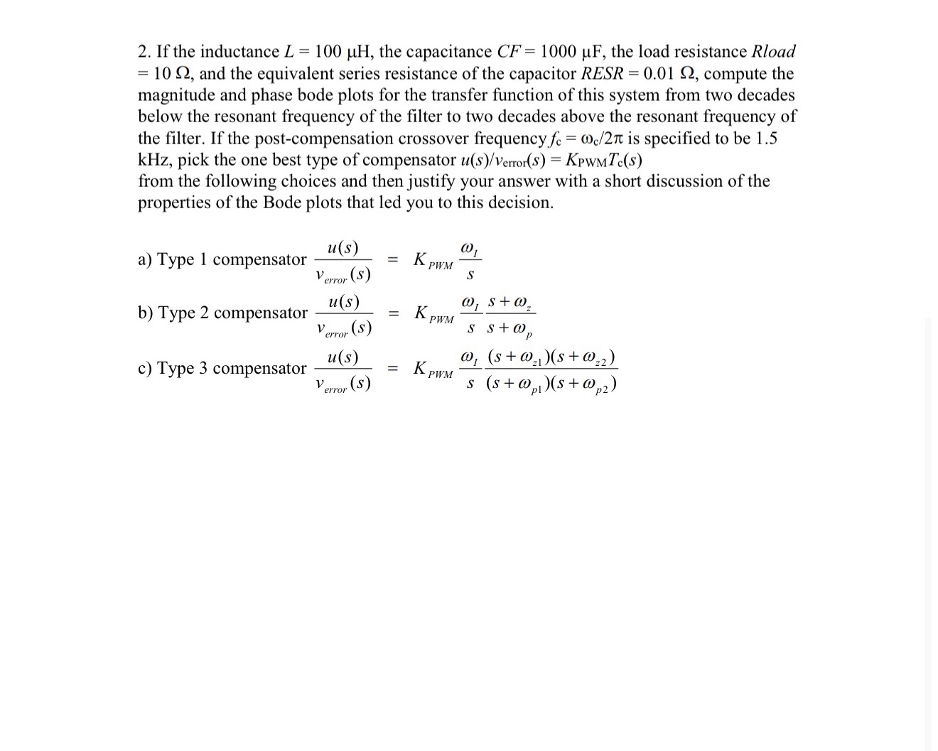 If the inductance L = 1 0 0 H , the capacitance C