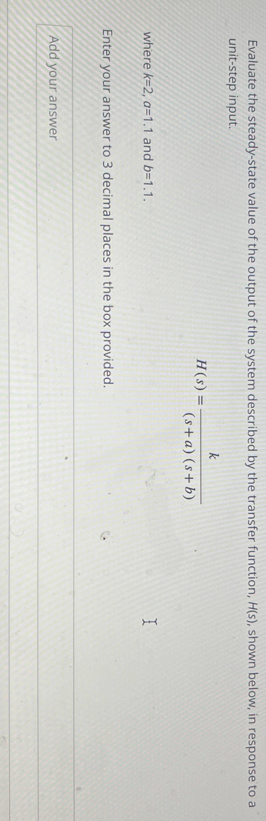 Evaluate the steady - state value of the output