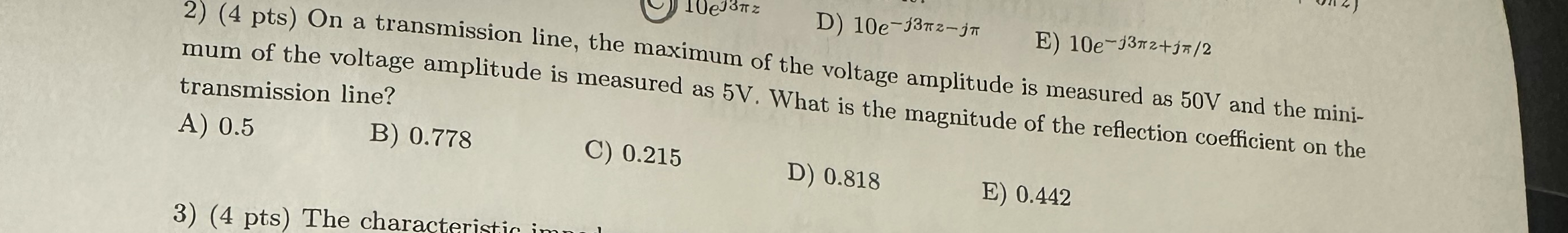 ( 4 pts ) On a transmission line D mum of the