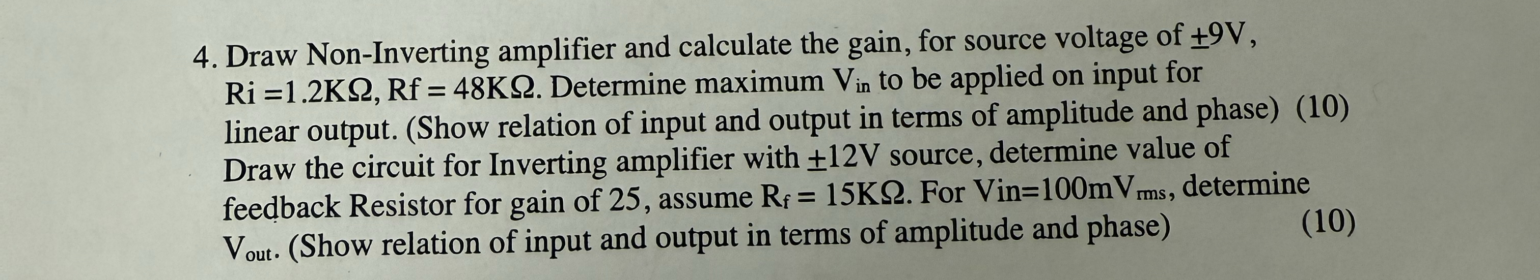 Draw Non - Inverting amplifier and calculate the