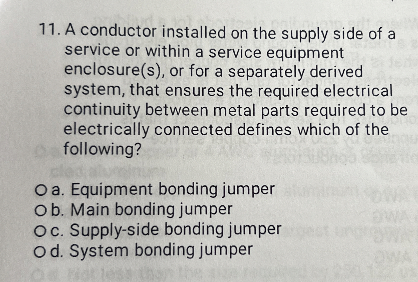 A conductor installed on the supply side of a
