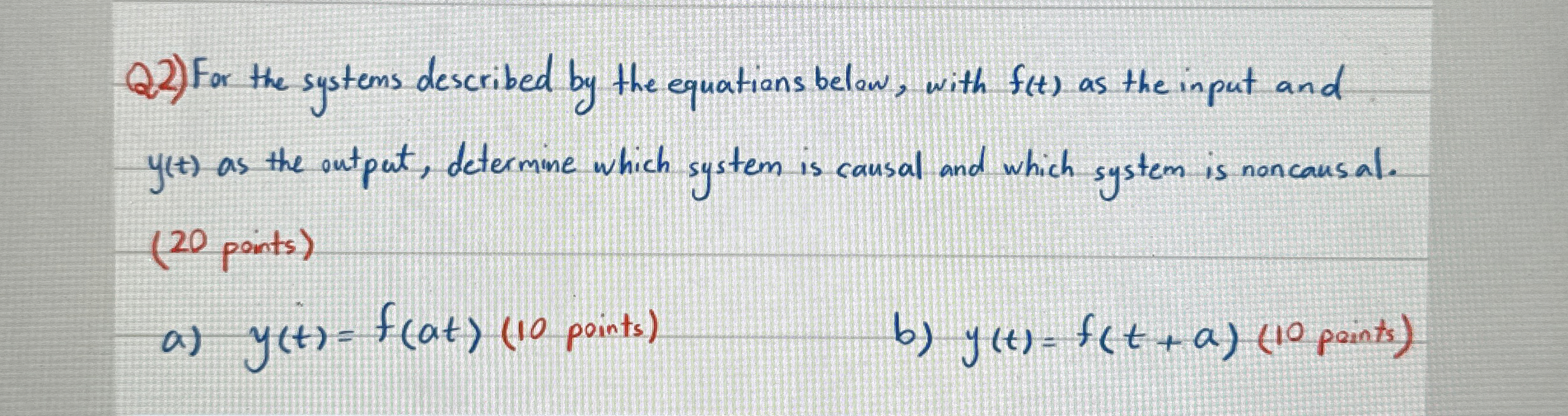 Q 2 ) For the systems described by the equations