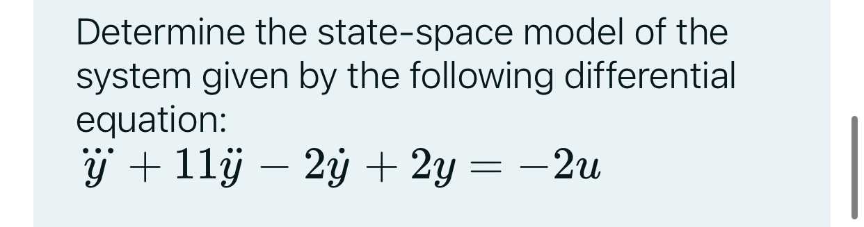 Determine the state - space model of the system