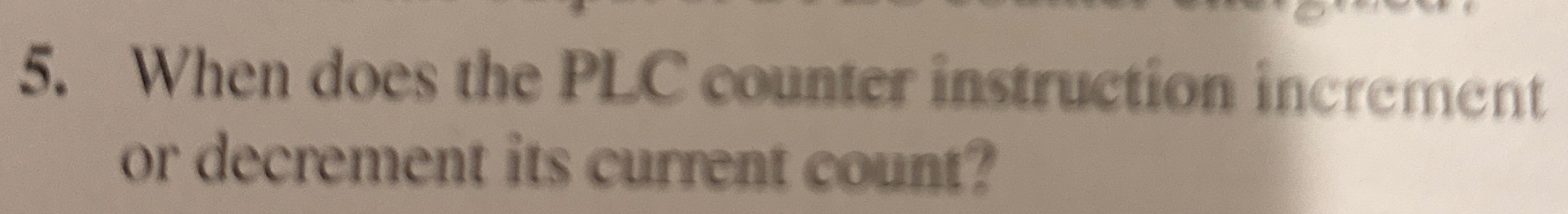 When does the PLC counter instruction increment