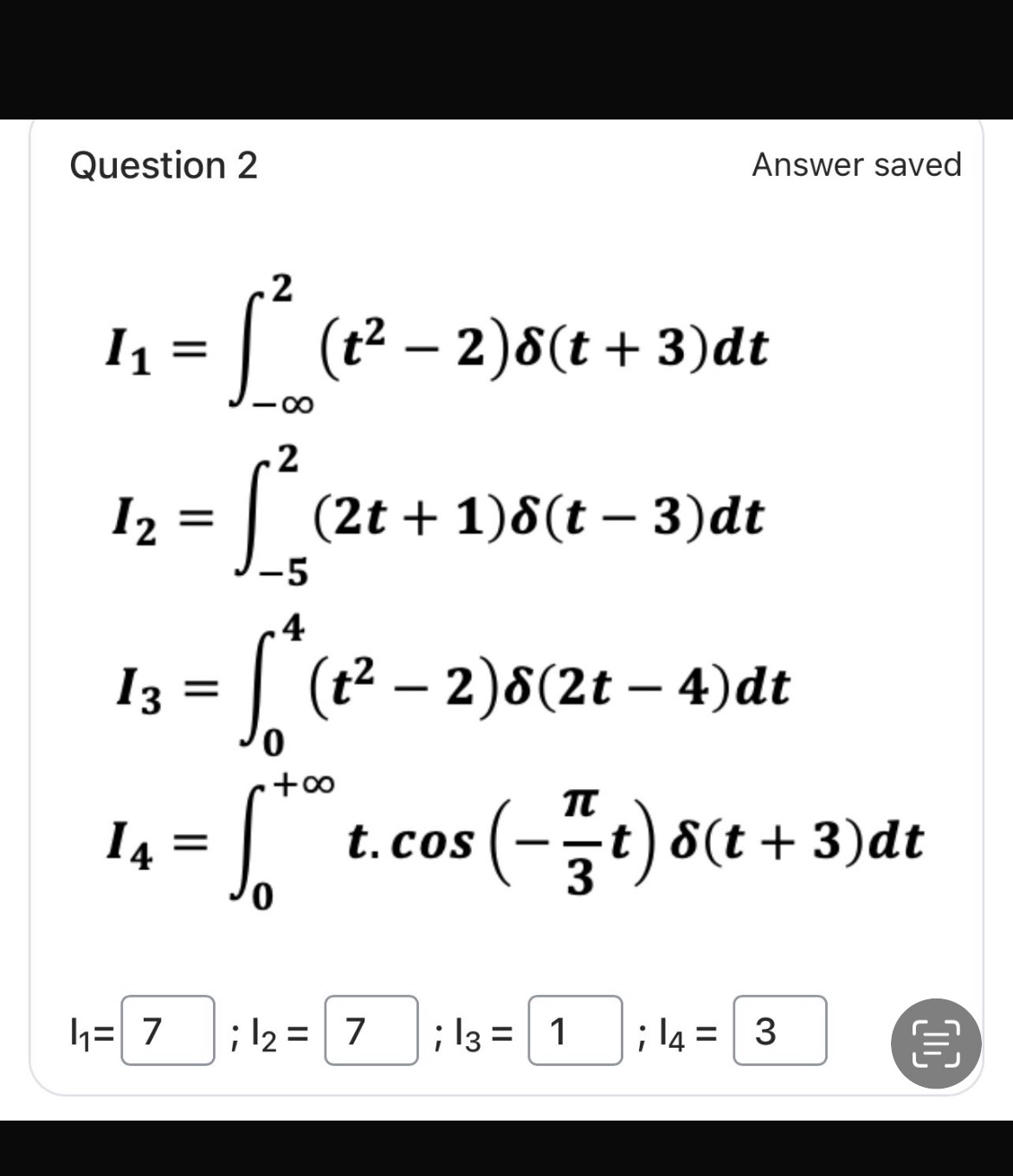 Question 2 Answer saved I 1 = - 2 ( t 2 - 2 ) ( t