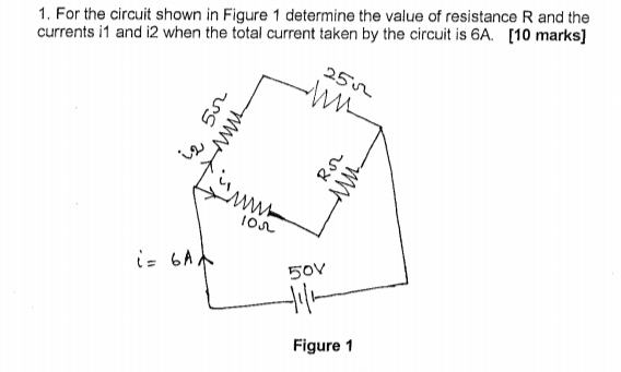 For the circuit shown in Figure 1 determine the