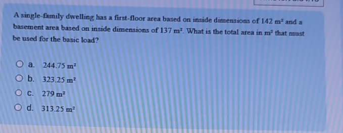 A single - family dwelling has a first - floor