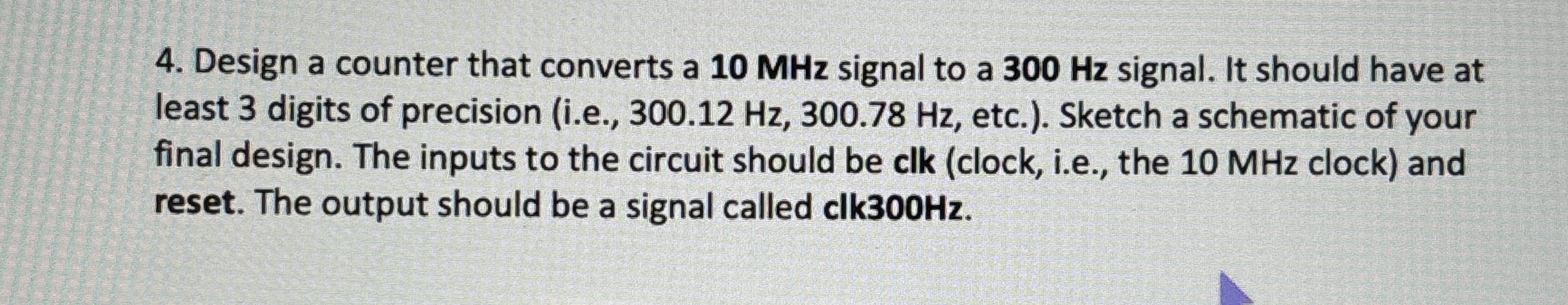 Design a counter that converts a 1 0 M H z signal