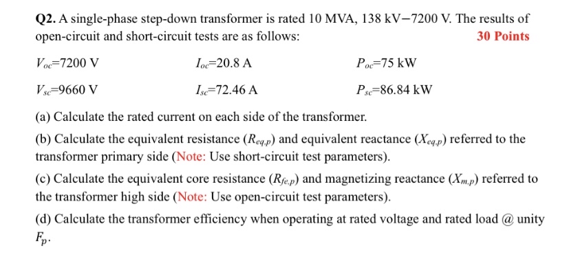 Q 2 . A single - phase step - down transformer is